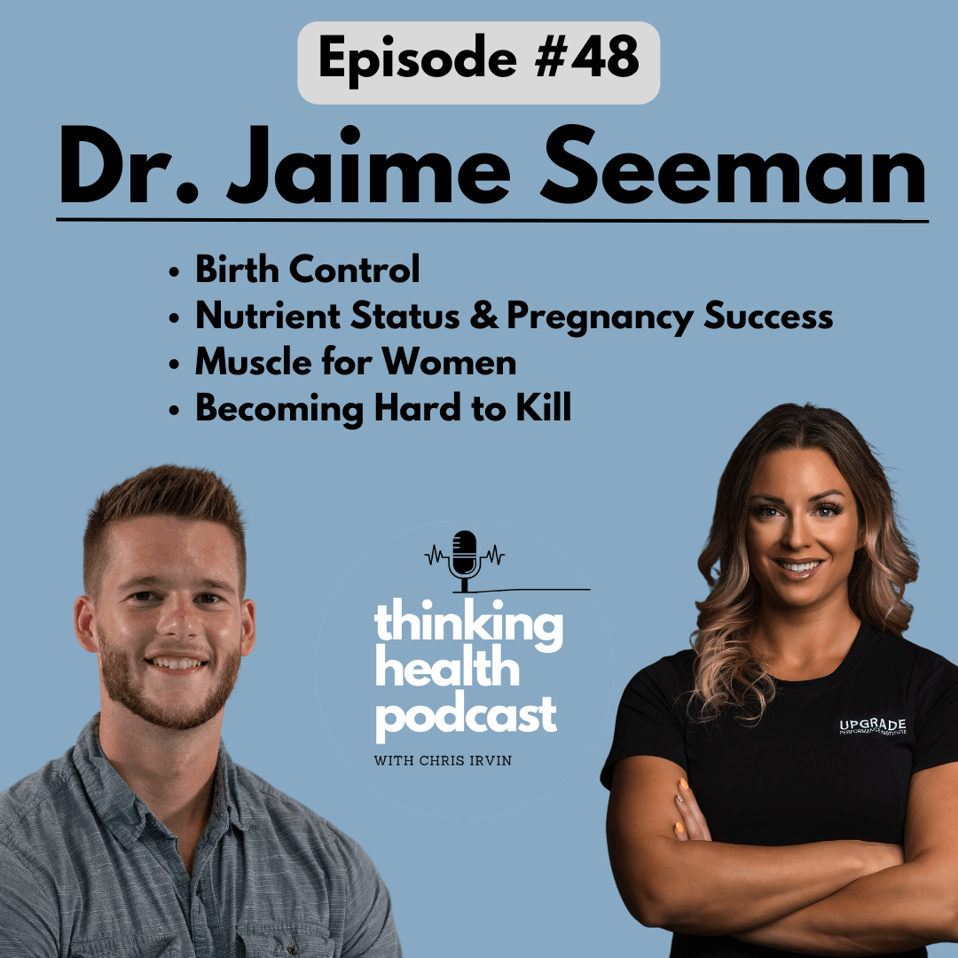 Episode #48: Dr. Jaime Seeman: Birth Control, Nutrient Status for Pregnancy, Muscle for Women, Becoming Hard to Kill - BioCoach